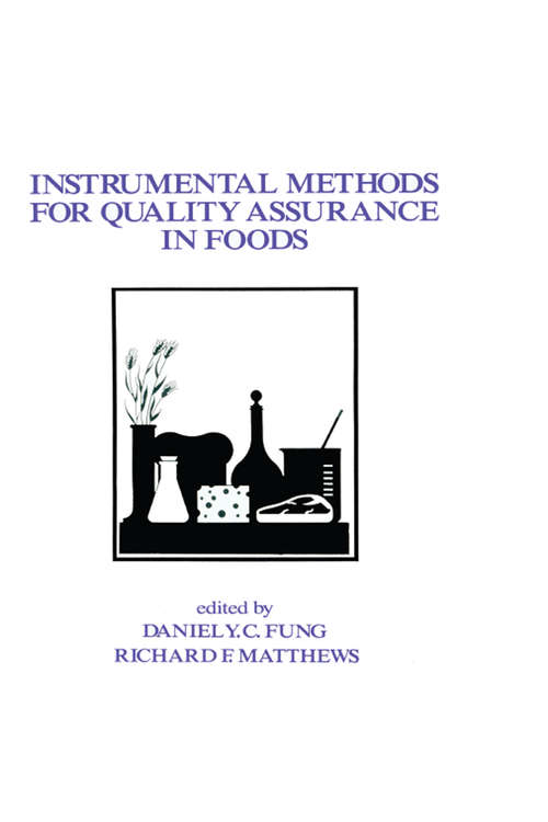 Book cover of Instrumental Methods for Quality Assurance in Foods (Food Science And Technology Ser.)