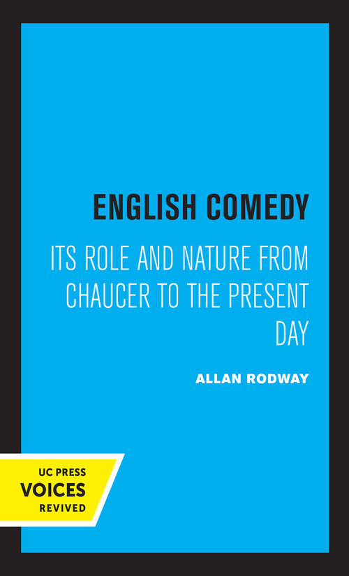 Book cover of English Comedy: Its Role and Nature from Chaucer to the Present Day