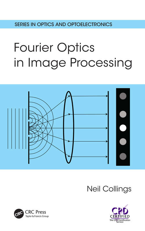 Book cover of Fourier Optics in Image Processing (Series in Optics and Optoelectronics)