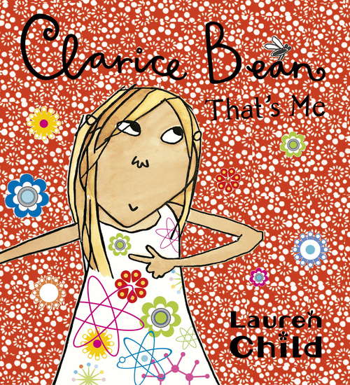 Book cover of Clarice Bean, That's Me (Clarice Bean Ser.)