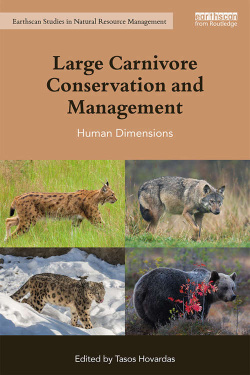 Book cover of Large Carnivore Conservation and Management: Human Dimensions (Earthscan Studies in Natural Resource Management)