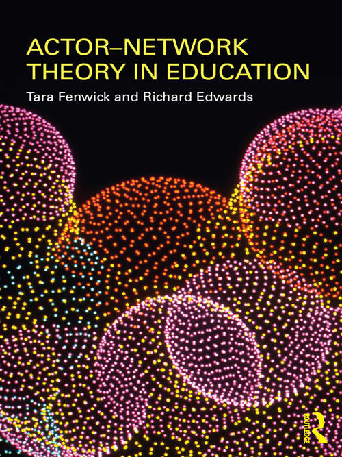 Book cover of Actor-Network Theory in Education (Education And Social Theory Ser.)