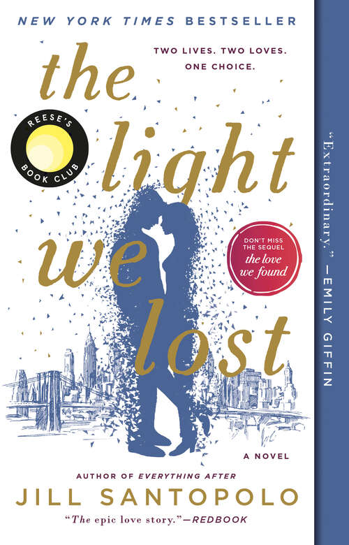 Book cover of The Light We Lost: Reese's Book Club (A Novel) (The Light We Lost #1)