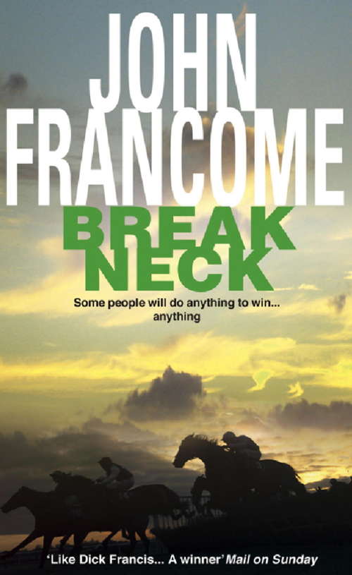 Book cover of Break Neck: An action-packed racing thriller