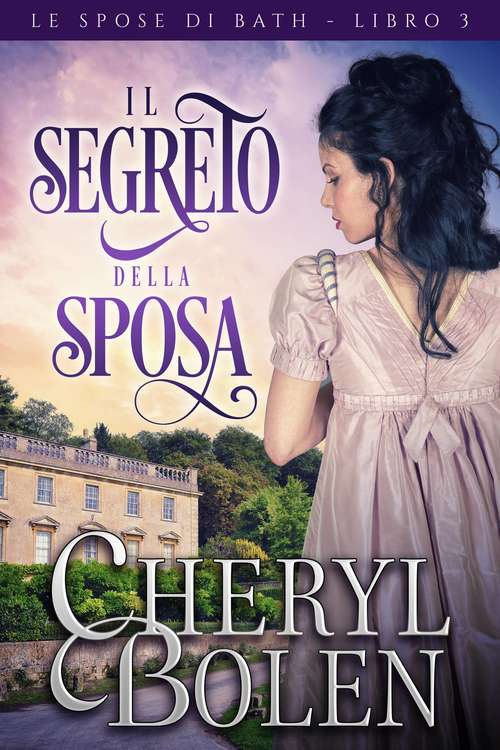 Book cover of Il segreto della sposa (Le spose di Bath, libro 3 #3)