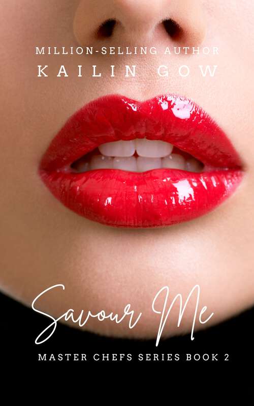 Book cover of Savor Me: An Erotic Adult Contemporary Romance) [ (Master Chefs Series #2)