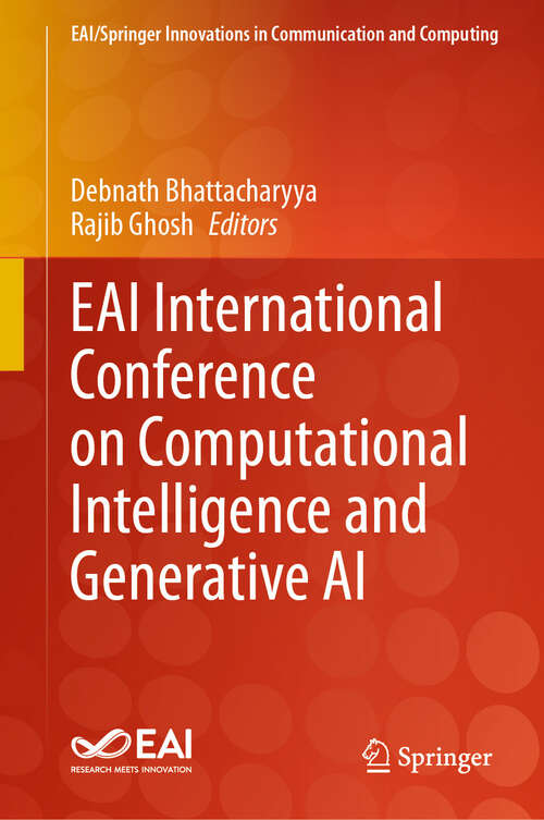 Book cover of EAI International Conference on Computational Intelligence and Generative AI (EAI/Springer Innovations in Communication and Computing)