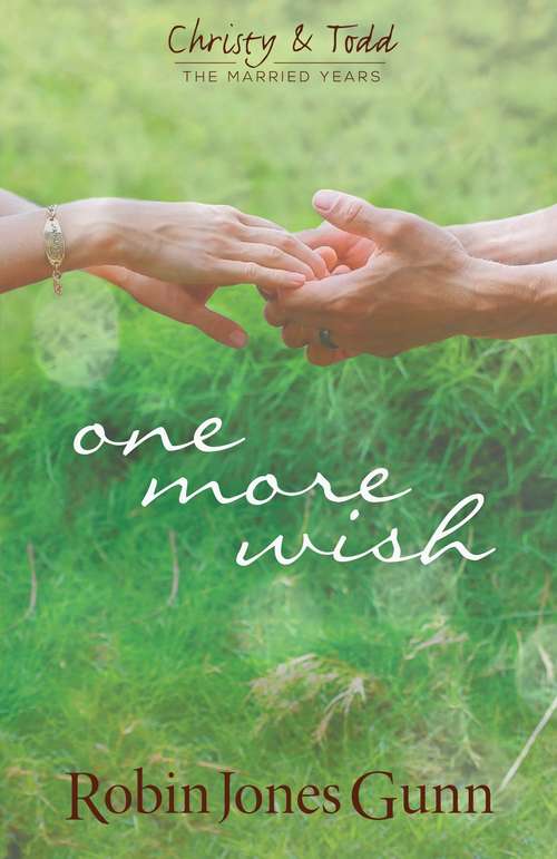 Book cover of One More Wish (The Married Years #3)