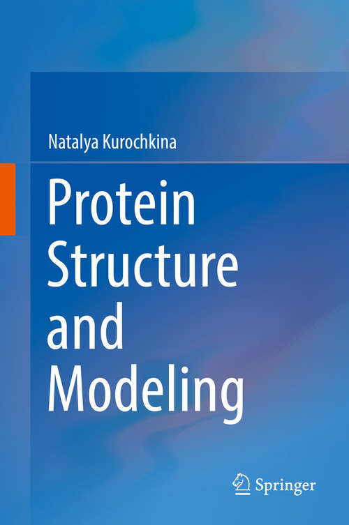 Book cover of Protein Structure and Modeling (1st ed. 2019)