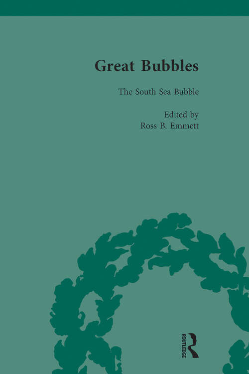 Book cover of Great Bubbles, vol 3: Reactions to the South Sea Bubble, the Mississippi Scheme and the Tulip Mania Affair