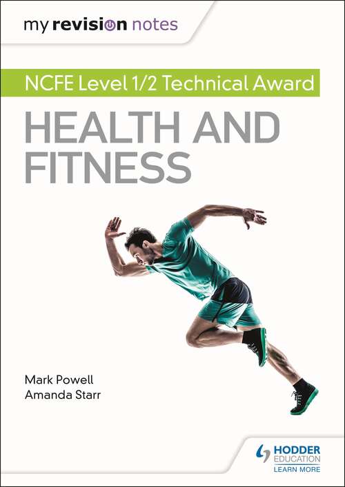 Book cover of My Revision Notes: NCFE Level 1/2 Technical Award in Health and Fitness (My Revision Notes)