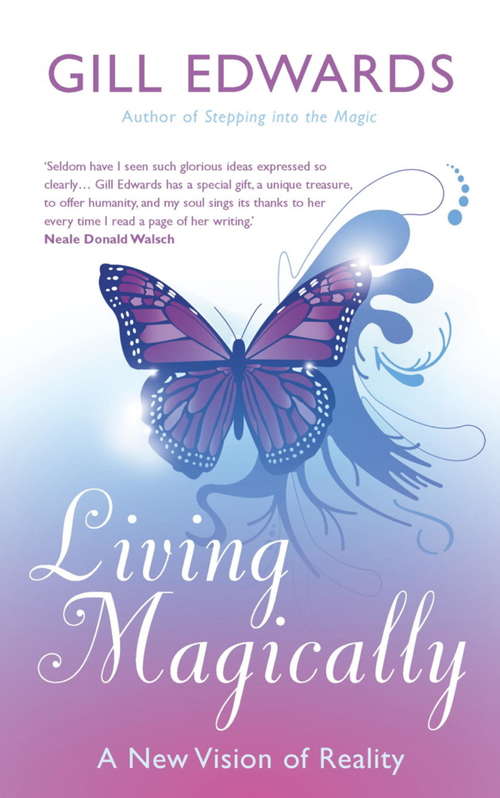 Book cover of Living Magically: A New Vision of Reality