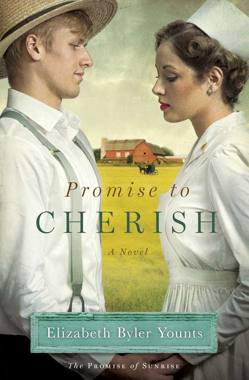 Book cover of Promise to Cherish: A Novel (Promise of Sunrise)