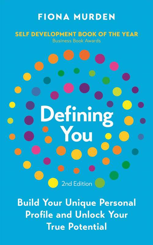 Book cover of Defining You: How to profile yourself and unlock your full potential
