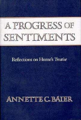 Book cover of A Progress of Sentiments: Reflections on Hume's Treatise