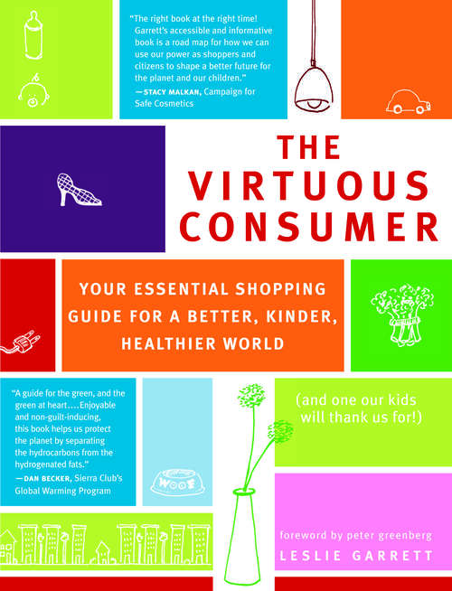 Book cover of The Virtuous Consumer: Your Essential Shopping Guide for a Better, Kinder, Healthier World