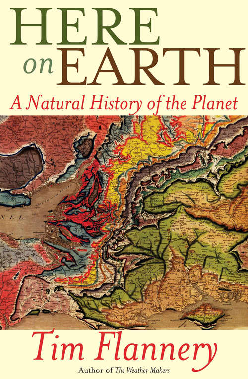 Book cover of Here on Earth: A Natural History of the Planet