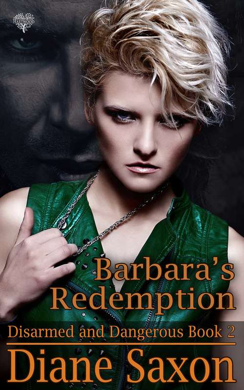 Book cover of Barbara's Redemption (Disarmed & Dangerous #2)