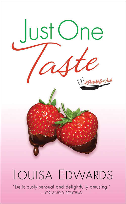 Book cover of Just One Taste: A Recipe For Love Novel (Recipe for Love #3)