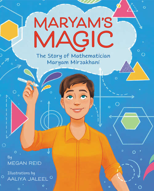 Book cover of Maryam's Magic: The Story of Mathematician Maryam Mirzakhani