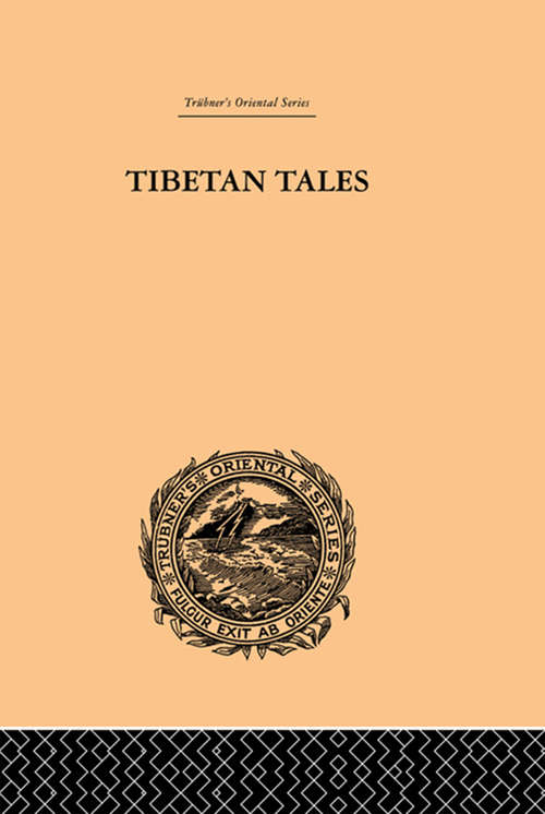 Book cover of Tibetan Tales Derived from Indian Sources: Translated From The Tibetan Of The Kah-gyur (classic Reprint) (Trubner's Oriental Ser.: No. 52)