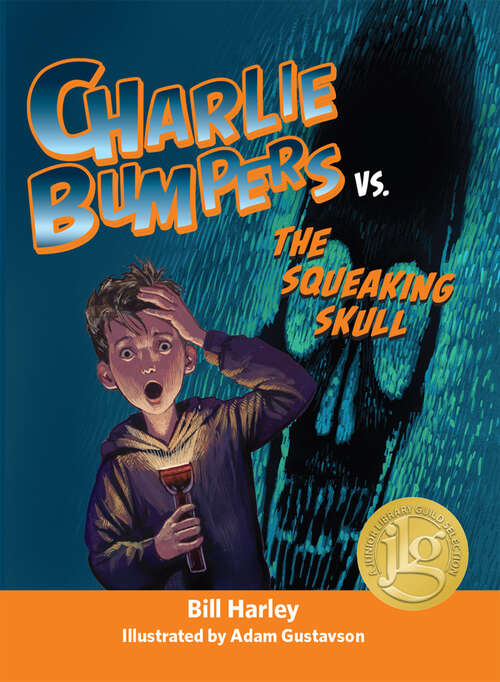 Book cover of Charlie Bumpers vs. the Squeaking Skull (Charlie Bumpers #3)