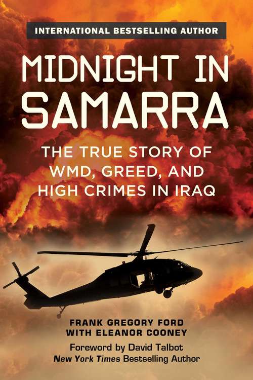 Book cover of Midnight in Samarra: The True Story of WMD, Greed, and High Crimes in Iraq