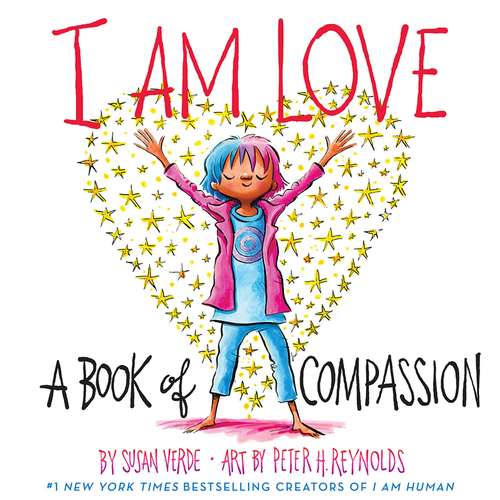Book cover of I Am Love: A Book Of Compassion