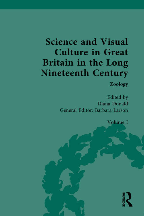 Book cover of Science and Visual Culture in Great Britain in the Long Nineteenth Century: Zoology (Nineteenth-Century Science and Visual Culture in Great Britain)