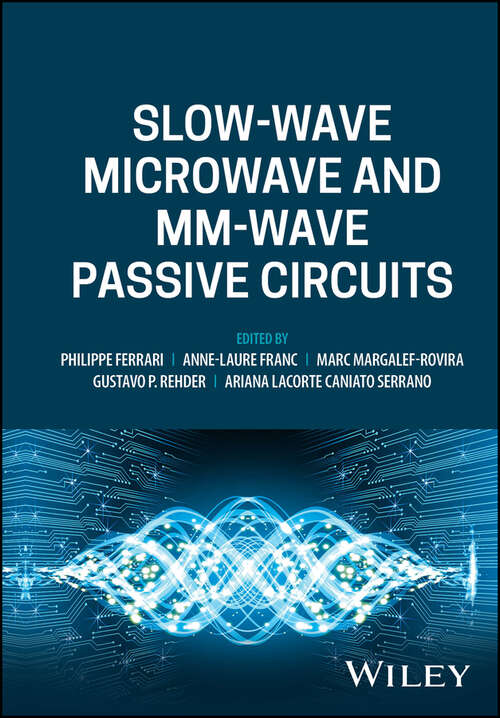 Book cover of Slow-wave Microwave and mm-wave Passive Circuits