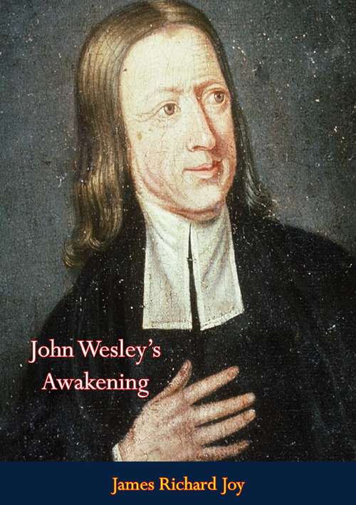 Book cover of John Wesley’s Awakening