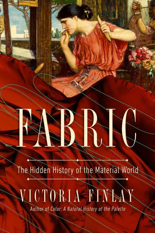 Book cover of Fabric: The Hidden History of the Material World