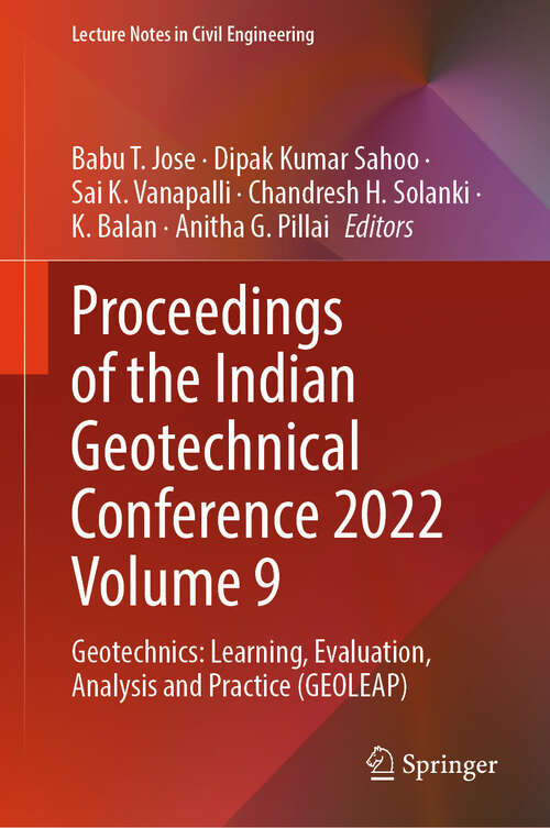 Book cover of Proceedings of the Indian Geotechnical Conference 2022 Volume 9: Geotechnics: Learning, Evaluation, Analysis and Practice (GEOLEAP) (2025) (Lecture Notes in Civil Engineering #537)