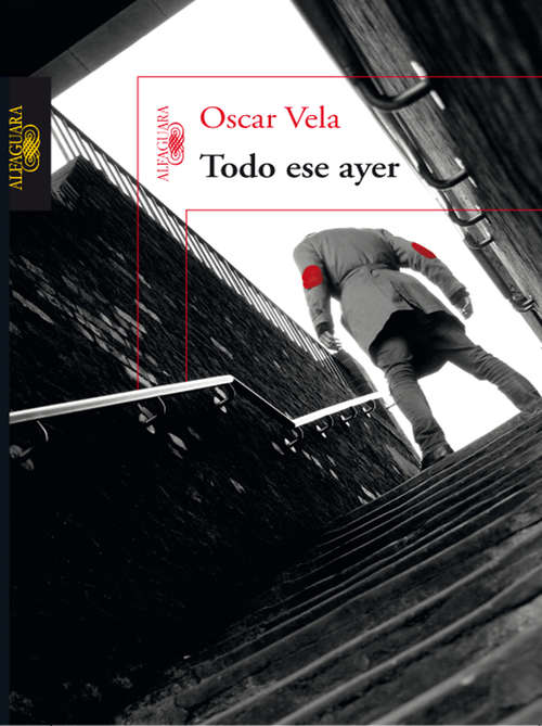 Book cover of Todo ese ayer