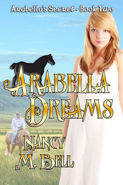 Book cover of Arabella Dreams: Arabella's Secret (Arabella's Secret #2)