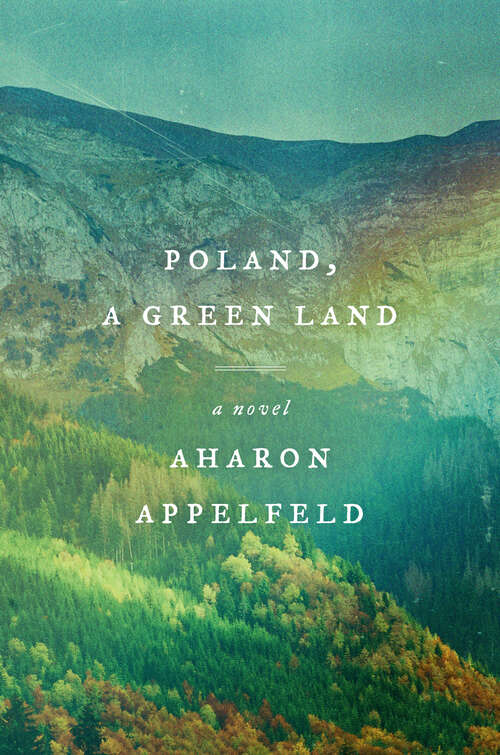 Book cover of Poland, a Green Land: A Novel