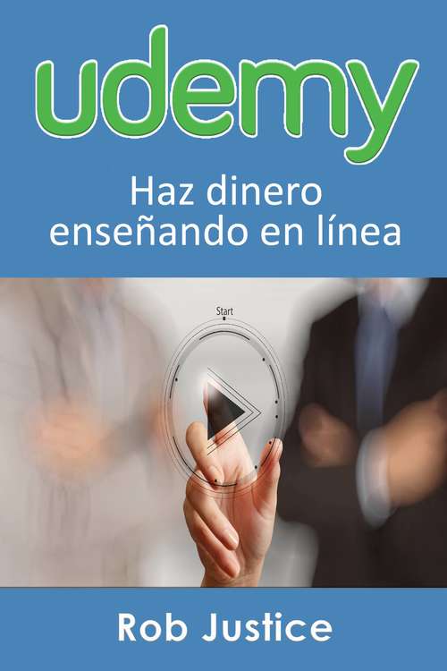 Book cover of Udemy. Haz dinero enseñando en línea