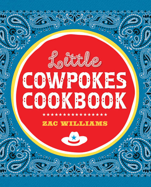 Book cover of Little Cowpokes Cookbook