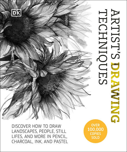 Book cover of Artist's Drawing Techniques: Discover How to Draw Landscapes, People, Still Lifes and More, in Pencil, Charcoal, Pen and Pastel