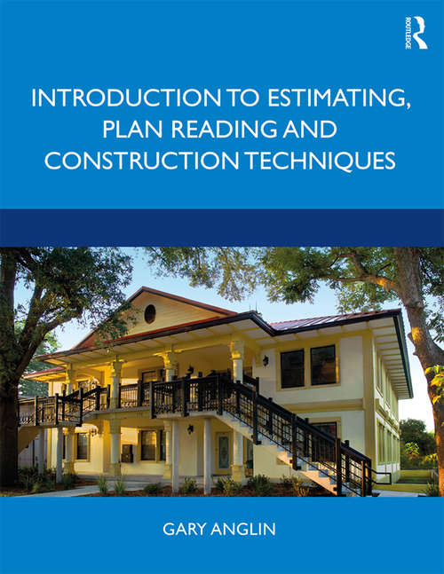 Book cover of Introduction to Estimating, Plan Reading and Construction Techniques