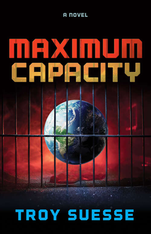 Book cover of Maximum Capacity: A Novel