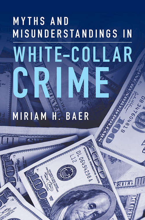 Book cover of Myths and Misunderstandings in White-Collar Crime