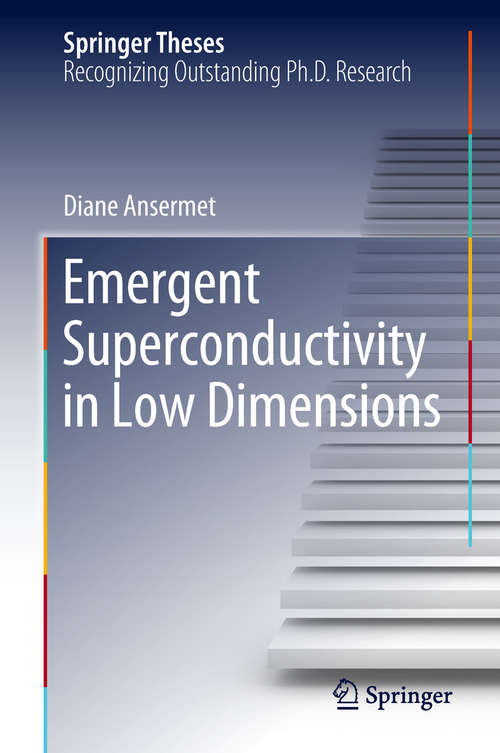 Book cover of Emergent Superconductivity in Low Dimensions (1st ed. 2018) (Springer Theses)