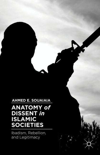 Book cover of Anatomy Of Dissent In Islamic Societies