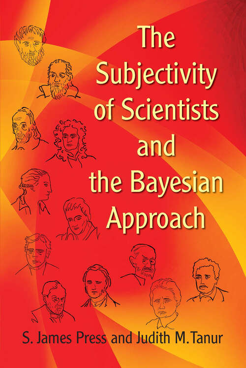 Book cover of The Subjectivity of Scientists and the Bayesian Approach (Dover Books on Mathematics #775)