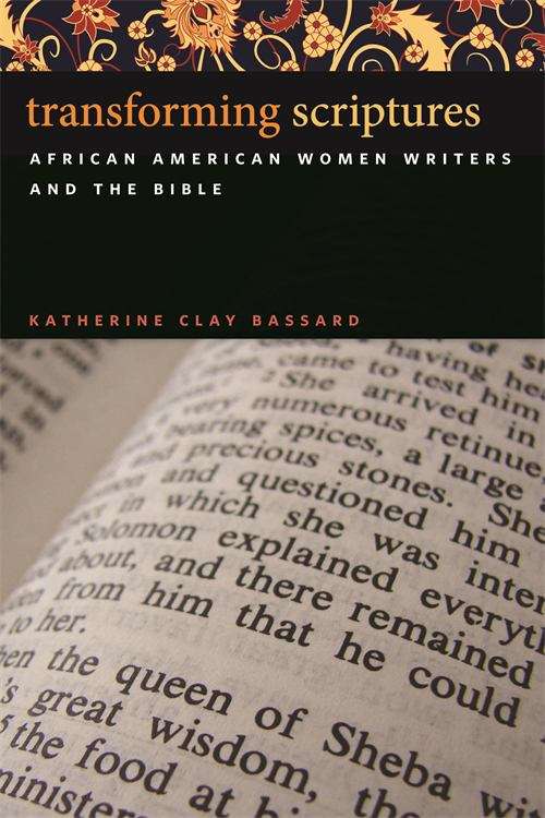 Book cover of Transforming Scriptures: African American Women Writers and the Bible