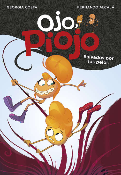 Book cover of Salvados por los pelos (Ojo, Piojo: Volumen)