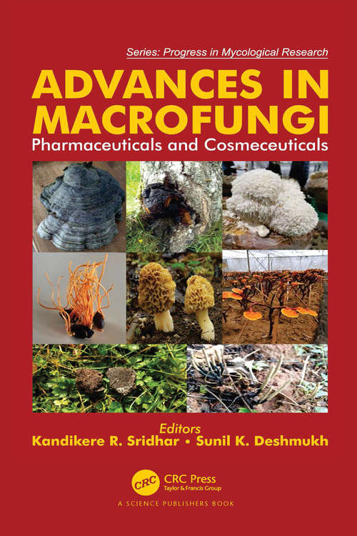 Book cover of Advances in Macrofungi: Pharmaceuticals and Cosmeceuticals (Progress in Mycological Research)