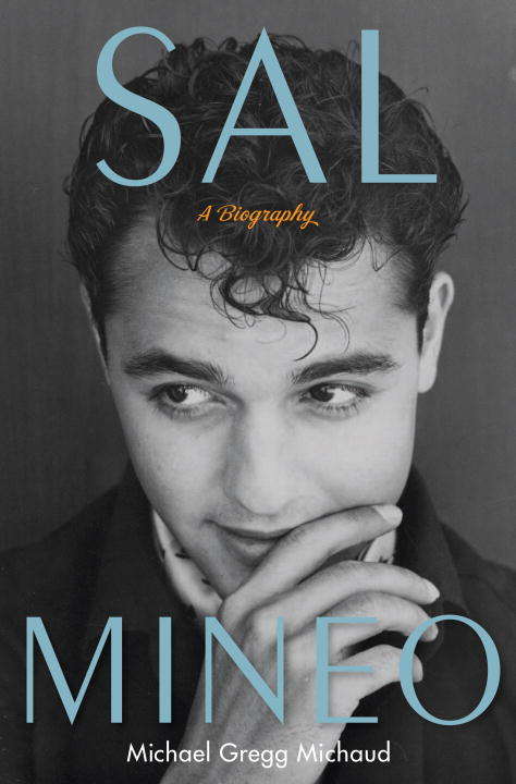 Book cover of Sal Mineo: A Biography
