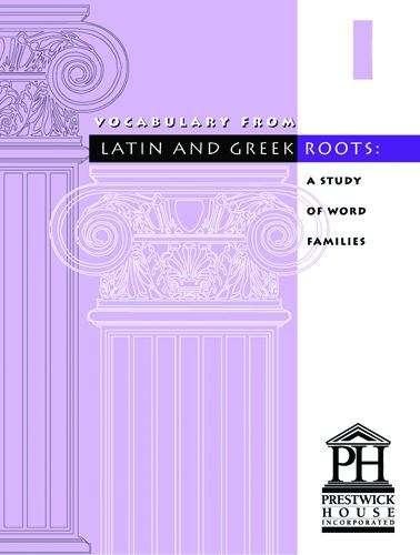 Book cover of Vocabulary from Latin and Greek Roots: A Study of Word Families, Book 1